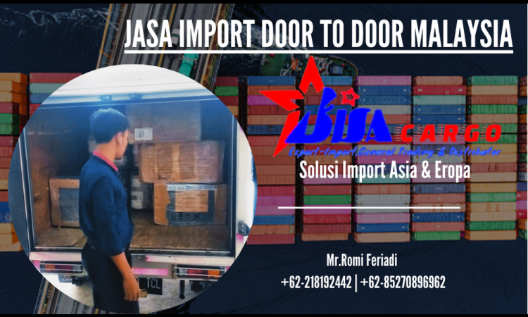 JASA IMPORT DOOR TO DOOR MALAYSIA