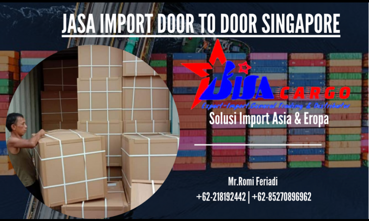 JASA IMPORT DOOR TO DOOR SINGAPORE
